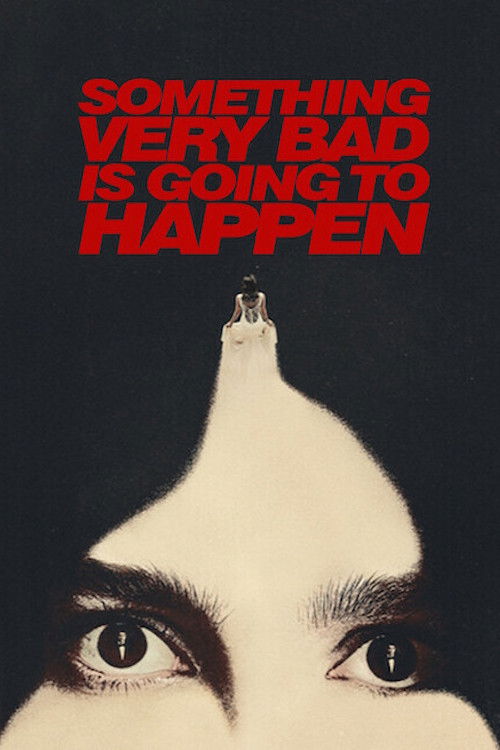Something Very Bad Is Going to Happen